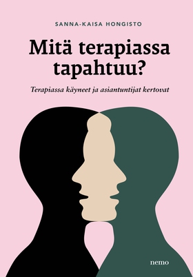 Mitä terapiassa tapahtuu? (e-bok) av Sanna-Kais