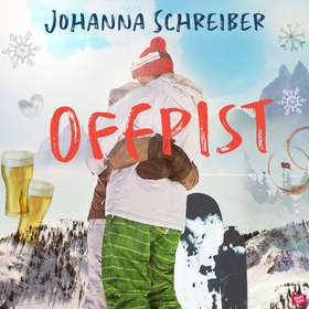 Offpist (ljudbok) av Johanna Schreiber