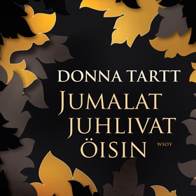 Jumalat juhlivat öisin (ljudbok) av Donna Tartt