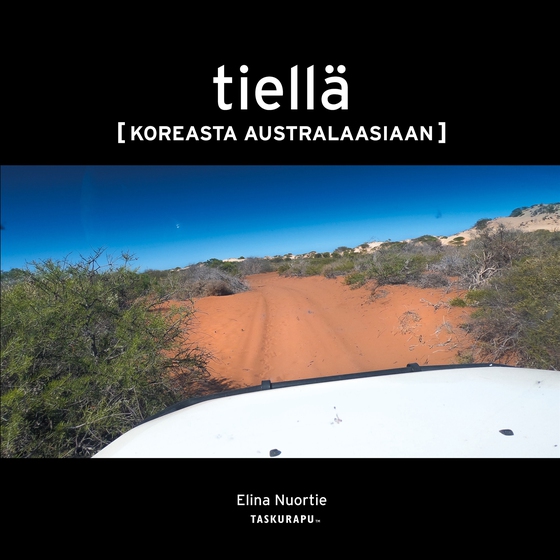 Tiellä: Koreasta Australaasiaan