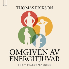 Omgiven av energitjuvar (ljudbok) av Thomas Eri