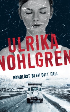 Handlöst blev ditt fall (e-bok) av Ulrika Nohlg