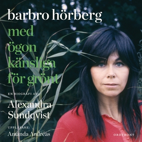 Barbro Hörberg : Med ögon känsliga för grönt (l