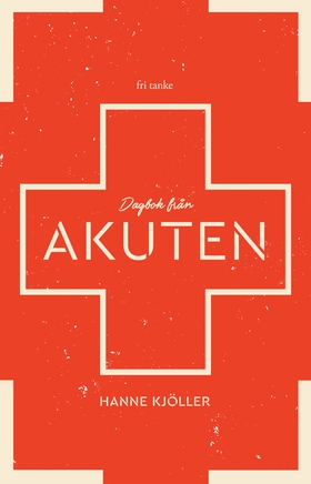 Dagbok från akuten (e-bok) av Hanne Kjöller