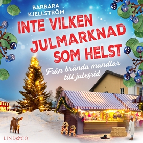 Inte vilken julmarknad som helst : Från brända 