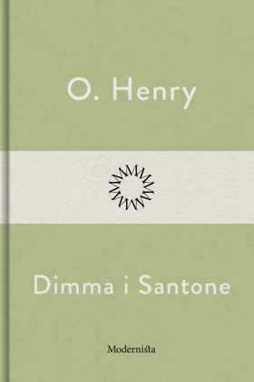 Dimma i Santone (e-bok) av O. Henry