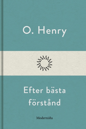 Efter bästa förstånd (e-bok) av O. Henry