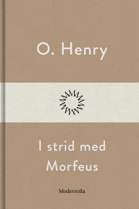 I strid med Morfeus (e-bok) av O. Henry
