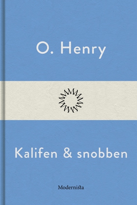 Kalifen och snobben (e-bok) av O. Henry