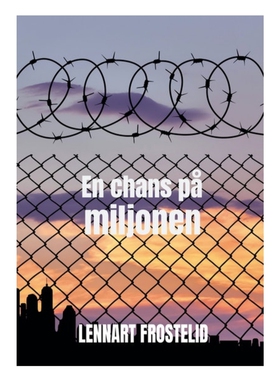 En chans på miljonen (e-bok) av Lennart Frostel