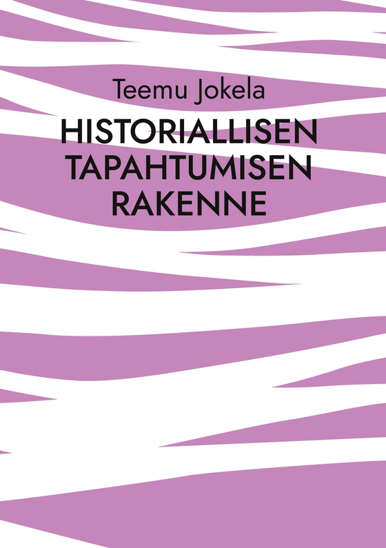 Historiallisen tapahtumisen rakenne: Yhteiskunnallinen kenttä ja pedagoginen jatkumo