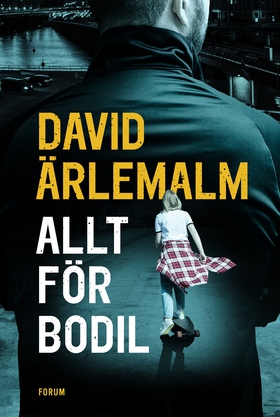 Allt för Bodil (e-bok) av David Ärlemalm