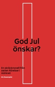 God Jul önskar?: En skräcknovell från serien Rörelser i mörkret