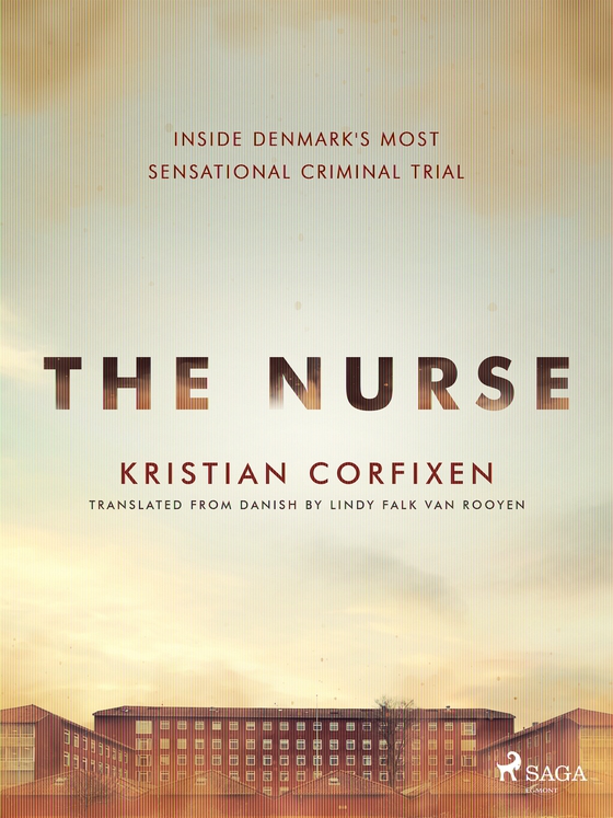 The Nurse: Inside Denmark's Most Sensational Criminal Trial