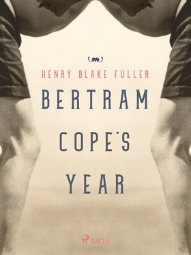 Bertram Cope's Year (e-bok) av Henry Blake Full