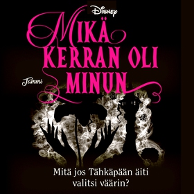 Mikä kerran oli minun. Twisted Tales (ljudbok) 