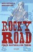 Rocky Road – Pekka Rautakallion tarina