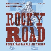 Rocky Road – Pekka Rautakallion tarina