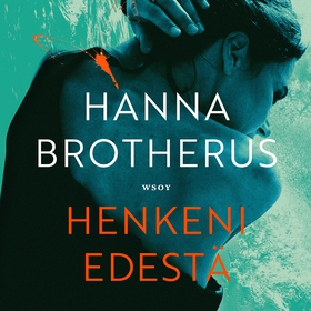 Henkeni edestä (ljudbok) av Hanna Brotherus