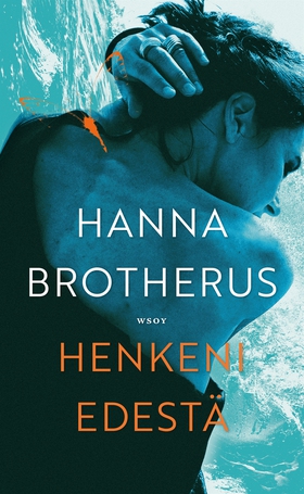 Henkeni edestä (e-bok) av Hanna Brotherus