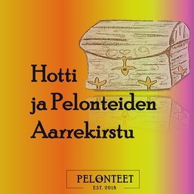 Hotti ja Pelonteiden Aarrekirstu (e-bok) av Tei