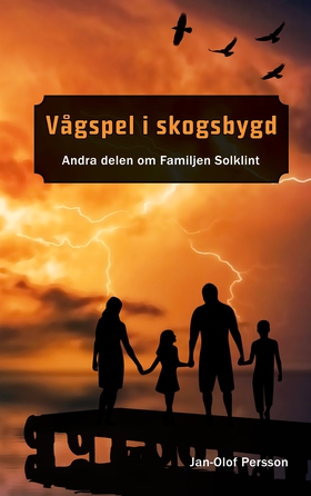 Vågspel i Skogsbygd: Andra delen om Familjen So