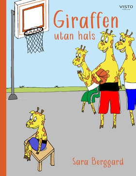 Giraffen utan hals (e-bok) av Sara Berggard