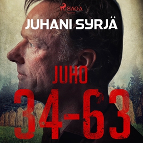 Juho 34-63 (ljudbok) av Juhani Syrjä