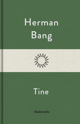 Tine (e-bok) av Herman Bang