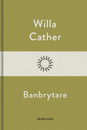 Banbrytare (e-bok) av Willa Cather