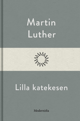 Lilla katekesen (e-bok) av Martin Luther