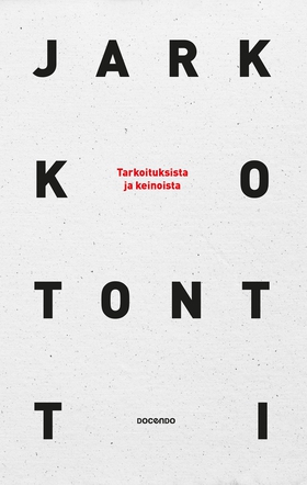 Tarkoituksista ja keinoista (e-bok) av Jarkko T