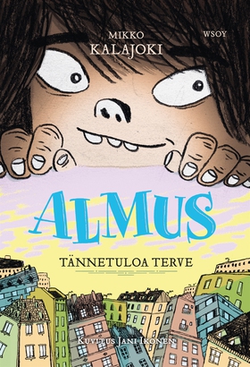 Almus: Tännetuloa terve (e-bok) av Mikko Kalajo