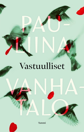 Vastuulliset (e-bok) av Pauliina Vanhatalo