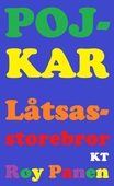 POJKAR Låtsasstorebror (kort text) (avskalad)