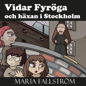 Vidar Fyröga och häxan i Stockholm (ljudbok) av
