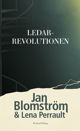Ledarrevolutionen (e-bok) av Jan Blomström, Len