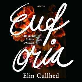 Euforia (ljudbok) av Elin Cullhed