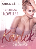 Kärlek i plural - 15 erotiska noveller