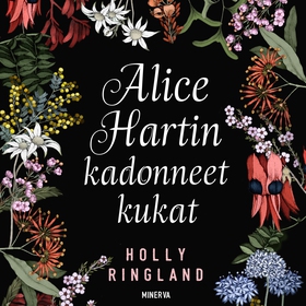 Alice Hartin kadonneet kukat (ljudbok) av Holly