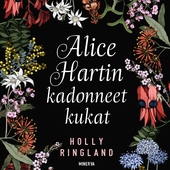 Alice Hartin kadonneet kukat