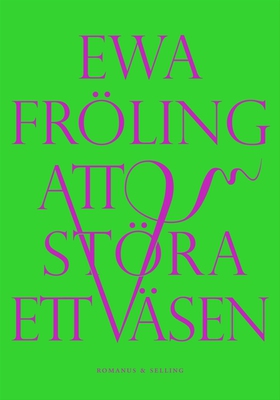 Att störa ett väsen (e-bok) av Ewa Fröling