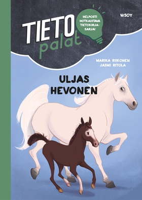 Tietopalat: Uljas hevonen (e-bok) av Marika Rii