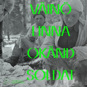 Okänd soldat (ljudbok) av Väinö Linna