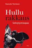 Hullu rakkaus. Selviytymisopas