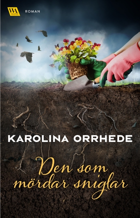 Den som mördar sniglar (e-bok) av Karolina Orrh