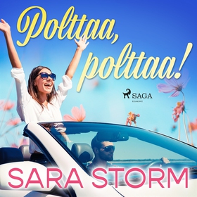 Polttaa, polttaa! (ljudbok) av Sara Storm