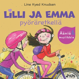 Lilli ja Emma pyöräretkellä – Elävöitetty äänik