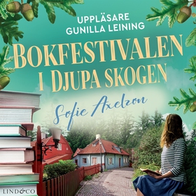 Bokfestivalen i Djupa skogen (ljudbok) av Sofie