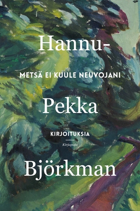 Metsä ei kuule neuvojani (e-bok) av Hannu-Pekka